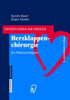 Couverture de l’ouvrage Herzklappenchirurgie: ein patientenratgeber (2nd ed )