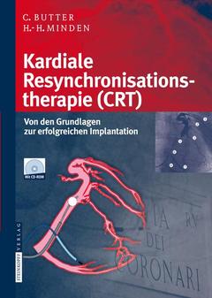 Couverture de l’ouvrage Kardiale resynchronisationstherapie (crt): von den grundlagen zur erfolgreichen implantation
