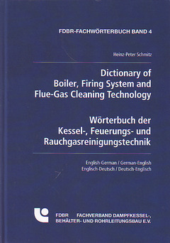 Couverture de l’ouvrage Dictionary of boiler, firing system and flue-gas cleaning technology (English/ German - German/English)