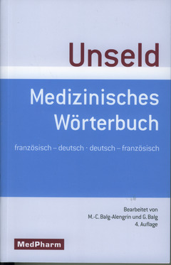 Cover of the book Medizinisches wörterbuch/Dictionnaire médical. Französisch-deutsch/Deutschfranzösisch, 4. Auflage/4° Éd.