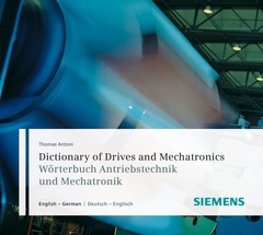 Couverture de l’ouvrage Dictionary of drives & mechatronics. English-German / Deutsch-English - CD-ROM version