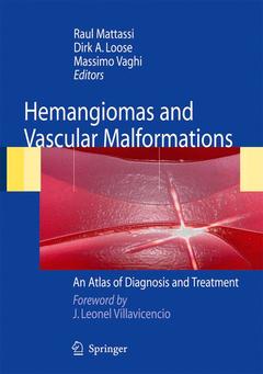 Couverture de l’ouvrage Hemangiomas & vascular malformations. An atlas of diagnosis & treatment