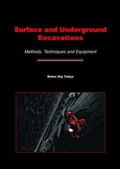 Couverture de l’ouvrage Surface & underground excavations : Methods, techniques & equipment