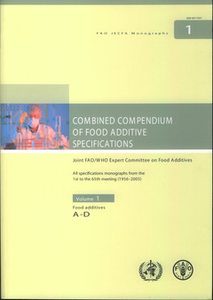 Couverture de l’ouvrage Combined compendium of food additive specifications. Joint FAO/WHO expert committee on food additives. All specifications monographs, food additives A-D