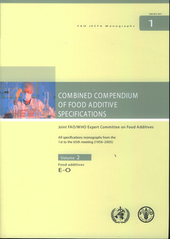 Couverture de l’ouvrage Combined compendium of food additives specifications. Joint FAO/WHO expert committee on food additives. All specifications monographs, Food additives E-O