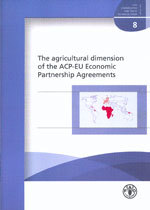 Couverture de l’ouvrage Agricultural dimension of the ACP-EU economic partnership agreements