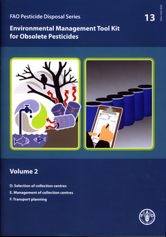Couverture de l’ouvrage Environmental management tool kit for obsolete pesticides, Vol. 2 : D. Selection of collection centres…