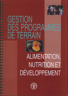 Couverture de l’ouvrage Gestion de programme de terrain. Alimentation, nutrition et développement