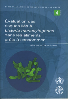Couverture de l’ouvrage Évaluation des risques liés à Listeria monocytogenes dans les aliments prêts à consommer