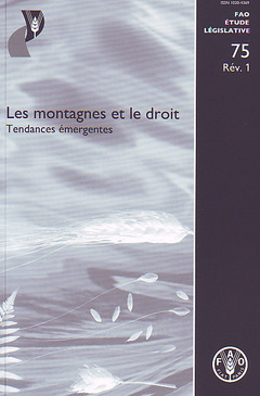 Cover of the book Les montagnes et le droit. Tendances émergentes (rév.)