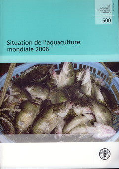 Couverture de l’ouvrage Situation de l'aquaculture mondiale 2006 (FAO document technique sur les pêches N° 500)