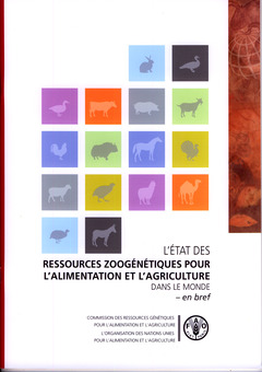 Cover of the book L'état des ressources zoogénétiques pour l'alimentation et l'agriculture dans le monde - en bref