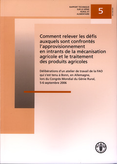 Cover of the book Comment relever les défis auxquels sont confrontés l'approvisionnement en intrants de la mécanisation agricole et le traitement des produits agricoles