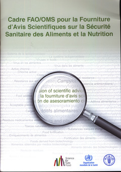 Couverture de l’ouvrage Cadre FAO/OMS pour la fourniture d'avis scientifiques sur la sécurité sanitaire des aliments et la nutrition