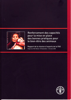 Cover of the book Renforcement des capacités pour la mise en place des bonnes pratiques pour le bien-être des animaux. Rapport réunion experts FAO (FAO Rome 30/09-03/10/2008)
