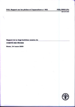 Couverture de l’ouvrage Rapport de la vingt-huitième session du comité des pêches. Rome, 2-6 Mars 2009 FIEL/R902 (Fr)