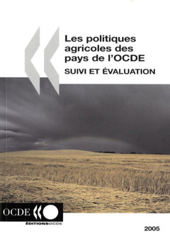 Couverture de l’ouvrage Les politiques agricoles des pays de l'OCDE : suivi et évaluation 2005