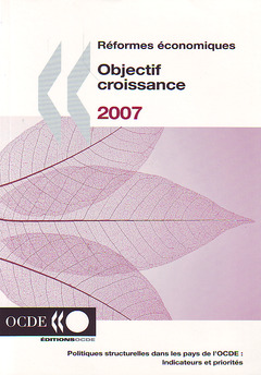 Couverture de l’ouvrage Réformes économiques - objectif croissance 2007.