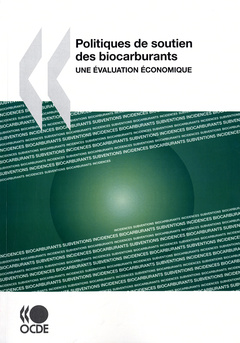 Couverture de l’ouvrage Politiques de soutien des biocarburants. Une évaluation économique