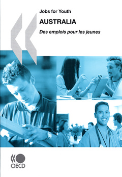 Couverture de l’ouvrage Jobs for youth/Des emplois pour les jeunes. Australia 2009 (Bilingue anglais -français)