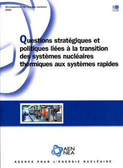 Couverture de l’ouvrage Questions stratégiques et politiques liées à la transition des systèmes nucléaires thermiques aux systèmes rapides