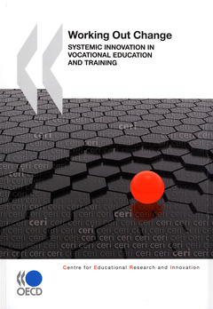 Couverture de l’ouvrage Working out change. Systemic innovation in vocational education & training