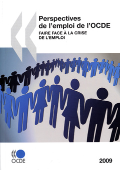 Couverture de l’ouvrage Perspectives de l'emploi de l'OCDE 2009. Faire face à la crise de l'emploi