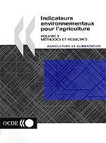 Couverture de l’ouvrage Indicateurs environnementaux pour l'agriculture. Vol 3. Méthodes et résultats