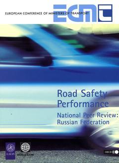 Couverture de l’ouvrage Road safety performance. National peer Review : Russian federation