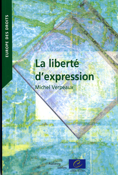 Cover of the book L'Europe des droits. La liberté d'expression