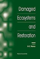Couverture de l’ouvrage Damaged ecosystems and restoration