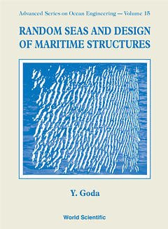 Couverture de l’ouvrage Random seas and design of maritime structures (Advanced series on ocean engineering, vol. 15)