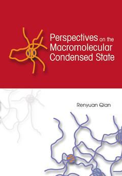 Couverture de l’ouvrage Perspectives on the macromolecular condensed state