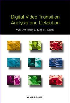 Couverture de l’ouvrage Digital video transition analysis and detection