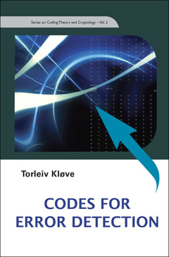 Couverture de l’ouvrage Codes for error detection (Series on coding theory & cryptology, Vol. 2)