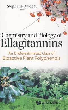 Couverture de l’ouvrage Chemistry and biology of ellagitannins: an underestimated class of bioactive plant polyphenols