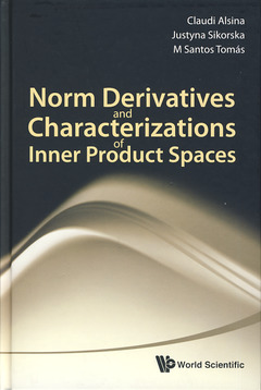 Couverture de l’ouvrage Norm derivatives and characterisations of inner product spaces