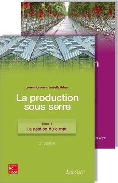Cover of the book La production sous serre, en 2 tomes