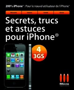 Couverture de l’ouvrage Secrets trucs et astuces  pour iphone 3GS/4