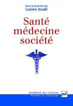 Couverture de l’ouvrage Santé, médecine, société
