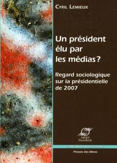 Cover of the book Un président élu par les médias ?