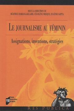 Couverture de l’ouvrage JOURNALISME AU FEMININ