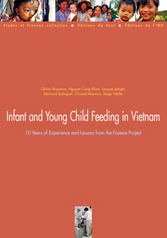 Couverture de l’ouvrage Infant and Young Child Feeding in Vietnam: 10 Years of Experience and Lessons from the Fasevie Project (Études et Travaux collection)