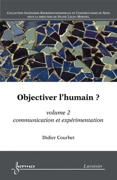 Cover of the book Objectiver l'humain ? Volume 2