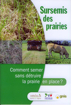 Cover of the book Sursemis des prairies. Comment semer sans détruire la prairie en place ?
