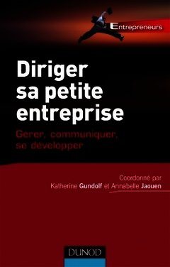 Cover of the book Diriger sa petite entreprise