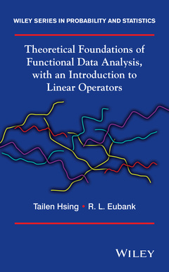 Couverture de l’ouvrage Theoretical Foundations of Functional Data Analysis, with an Introduction to Linear Operators