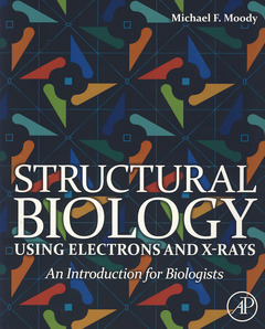 Cover of the book Structural Biology Using Electrons and X-rays