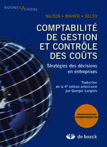 Cover of the book Comptabilité de gestion et contrôle des coûts. Stratégies des décisions en entreprises (Business School)
