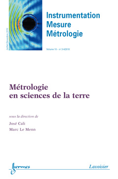 Couverture de l’ouvrage Métrologie en sciences de la terre (Instrumentation Mesure Métrologie Volume 10 N° 3-4/Juillet-Décembre 2010)